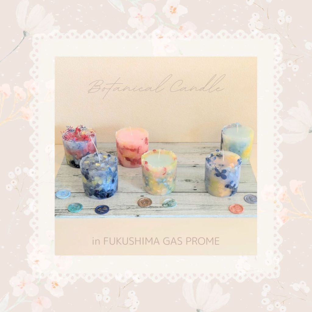 福島ガスショールームプロメ様「お花のキャンドル」づくりイベントご参加いただきありがとうございました。